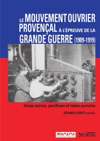 Picture of mouvement ouvrier provencal a l'epreuve de la grande guerre