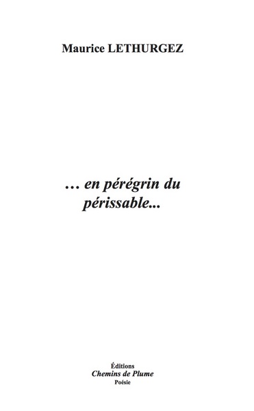 Picture of ... en pérégrin du périssable...