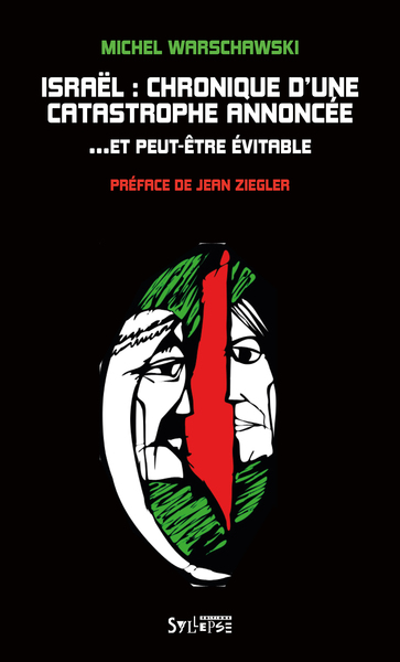 Picture of Israël: chronique d'une catastrophe annoncée... et peut être évitable