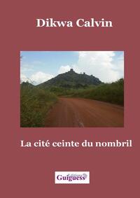 Picture of La cité ceinte du nombril