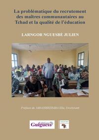 Picture of La problématique du recrutement des maîtres communautaires au Tchad et la qualité de l’éducation