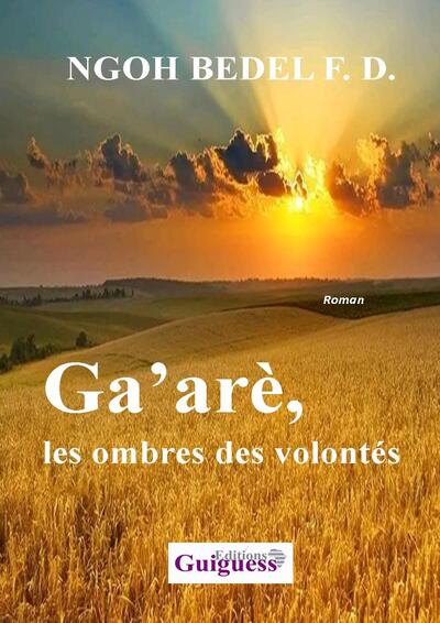 Picture of Ga’arè, les ombres des volontés