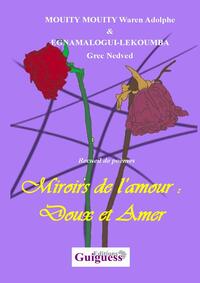 Picture of Miroirs de l’amour : Doux et Amer