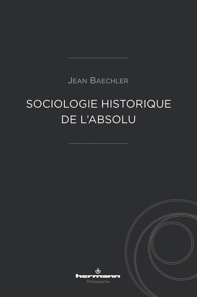 Picture of Sociologie historique de l'Absolu