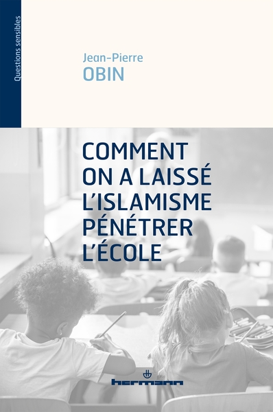 Picture of Comment on a laissé l'islamisme pénétrer l'école