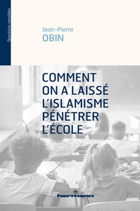 Picture of Comment on a laissé l'islamisme pénétrer l'école