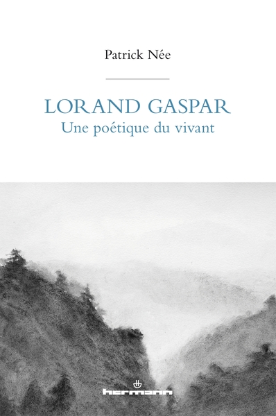 Image de Lorand Gaspar, une poétique du vivant