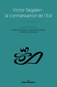 Picture of Victor Segalen : la connaissance de l'Est