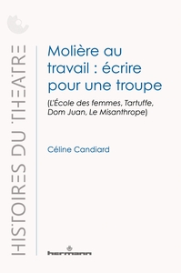 Picture of Molière au travail : écrire pour une troupe
