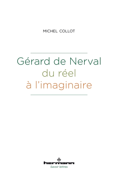 Image de Gérard de Nerval, du réel à l'imaginaire