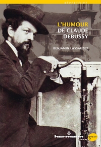 Picture of L'Humour de Claude Debussy