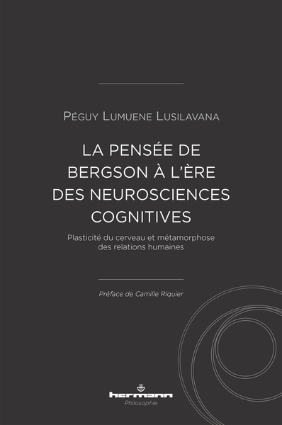 Image de La pensée de Bergson à l'ère des neurosciences cognitives