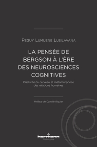 Image de La pensée de Bergson à l'ère des neurosciences cognitives