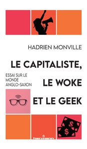 Picture of Le capitaliste, le woke et le geek