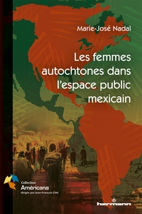 Picture of Les femmes autochtones dans l'espace public mexicain