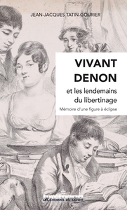 Image de Vivant Denon et les lendemains du libertinage