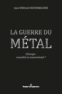 Image de La Guerre du métal