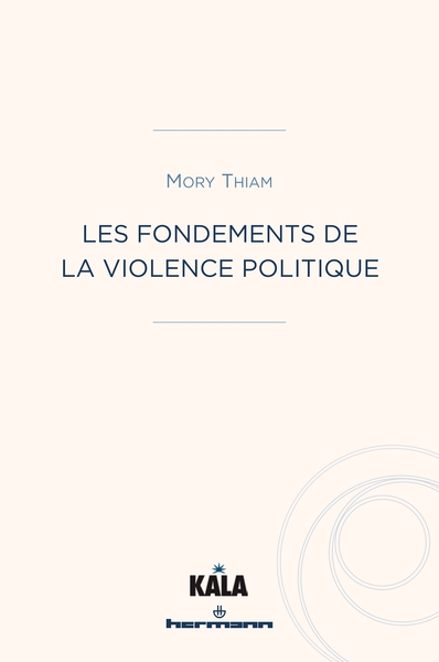 Image de Les fondements de la violence politique