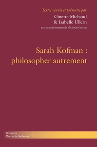 Picture of Sarah Kofman : philosopher autrement