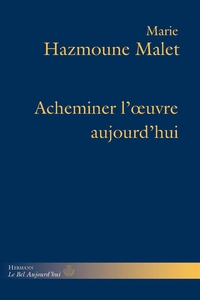 Image de Acheminer l'oeuvre aujourd'hui