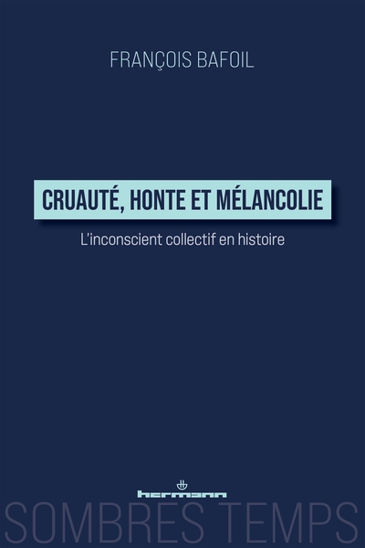 Picture of Cruauté, honte et mélancolie