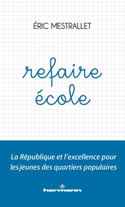 Image de Refaire École : La République et l'excellence pour les jeunes des quartiers populaires
