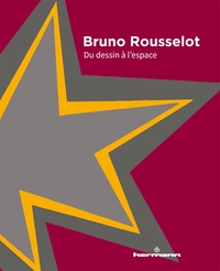 Picture of Bruno Rousselot - Du dessin à l'espace