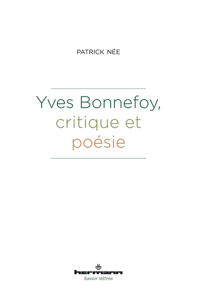 Picture of Yves Bonnefoy, critique et poésie