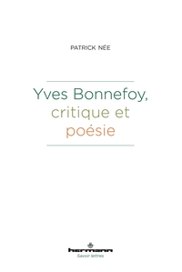 Picture of Yves Bonnefoy, critique et poésie