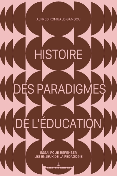 Image de Histoire des paradigmes de l'éducation
