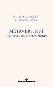 Image de Métavers, NFT : décrypter le nouveau monde