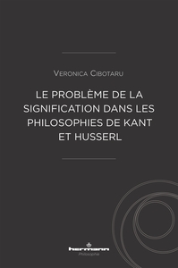 Image de Le problème de la signification dans les philosophies de Kant et Husserl