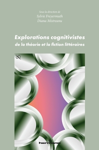 Picture of Explorations cognitivistes de la théorie et la fiction littéraires