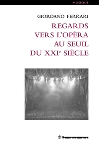 Picture of Regards vers l'opéra au seuil du XXIe siècle