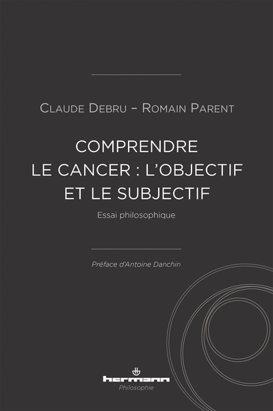 Picture of Comprendre le cancer : l'objectif et le subjectif