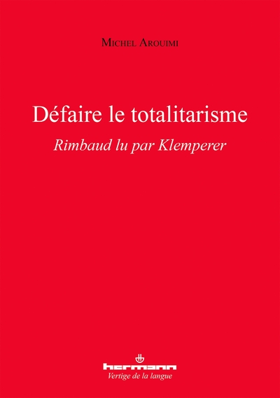 Picture of Défaire le totalitarisme