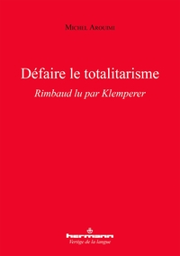 Picture of Défaire le totalitarisme