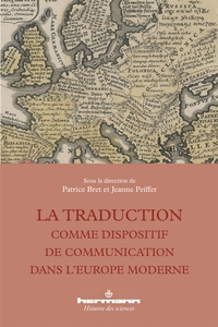 Picture of La traduction comme dispositif de communication dans l'Europe moderne