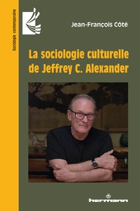 Picture of La sociologie culturelle de Jeffrey C. Alexander