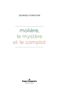 Picture of Molière, le mystère et le complot