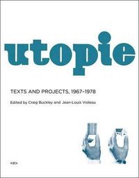 Picture of Utopie Texts and Projects, 1967-1978 /anglais