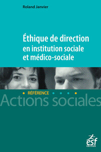 Picture of Ethique de direction en institution sociale et médico-sociale