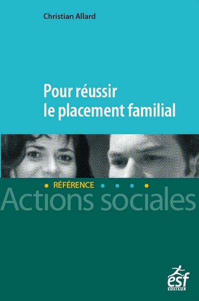 Image de Pour réussir le placement familial
