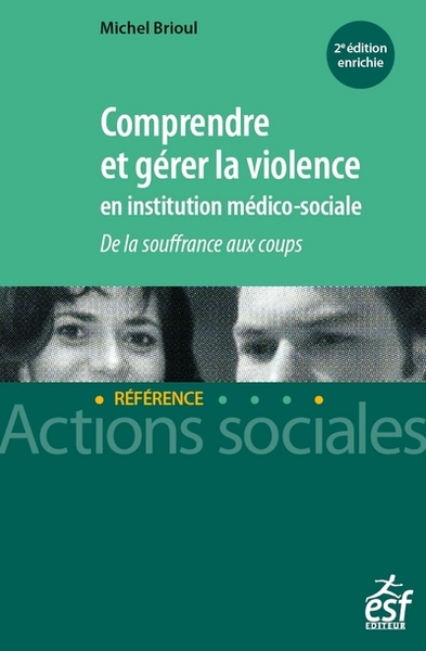 Picture of Comprendre et gérer la violence en institution médico-sociale