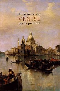 Picture of L'histoire de Venise par la peinture