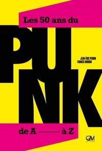 Image de Les 50 ans du PUNK, de A à Z