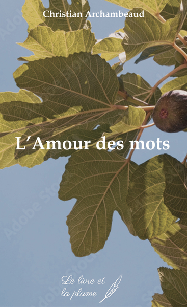 Image de L'AMOUR DES MOTS