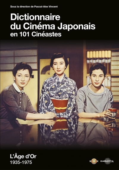 Image de DICTIONNAIRE DU CINEMA JAPONAIS EN 101 CINEASTES