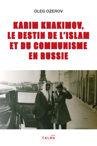 Picture of Karim Khakimov, le destin de l'islam et du communisme en Russie