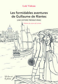 Picture of LES FORMIDABLES AVENTURES DE GUILLAUME DE RIANTEC (UNE HISTOIRE PRESQUE VRAI).